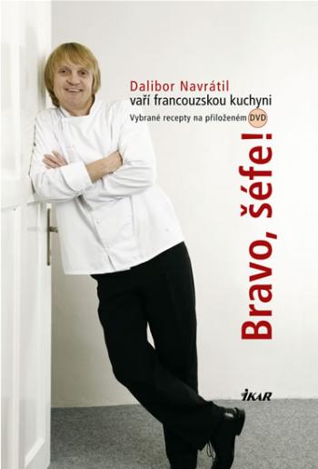 Dalibor Navrátil vaří francouzskou kuchyni