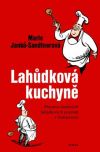 Lahůdková kuchyně - příprava studených lahůdkových pokrmů v domácnosti