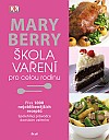 Mary Berry - Škola vaření pro celou rodinu