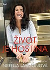 Nigella Lawson - Život je hostina